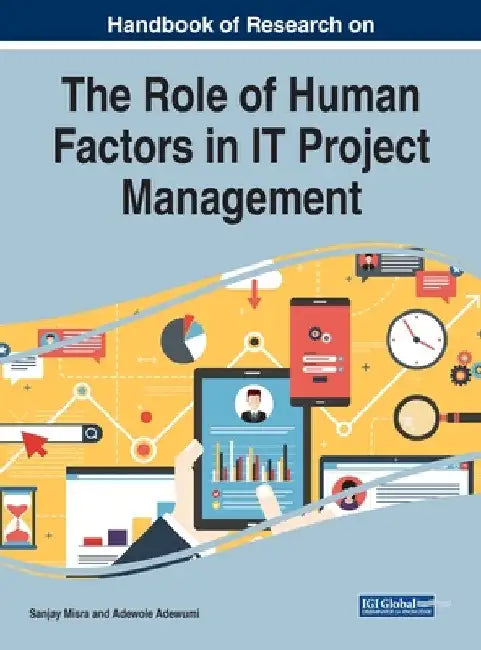 Handbook of Research on the Role of Human Factors in IT Project Management by Sanjay Misra