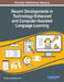 Recent Developments in Technology-Enhanced and Computer-Assisted Language Learning by Bin Zou
