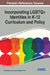 Incorporating LGBTQ+ Identities in K-12 Curriculum and Policy by April Sanders
