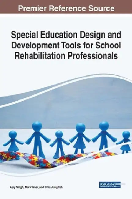 Special Education Design and Development Tools for School Rehabilitation Professionals by Ajay Singh
