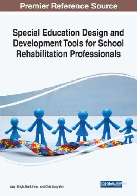 Special Education Design and Development Tools for School Rehabilitation Professionals by Ajay Singh