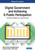 Digital Government and Achieving E-Public Participation: Emerging Research and Opportunities by Manuel Pedro Rodríguez Bolívar
