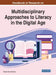 Handbook of Research on Multidisciplinary Approaches to Literacy in the Digital Age by Nurdan Oncel Taskiran