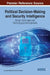 Political Decision-Making and Security Intelligence: Recent Techniques and Technological Developments by Luisa Dall'acqua