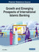 Growth and Emerging Prospects of International Islamic Banking by Abdul Rafay