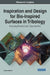 Inspiration and Design for Bio-Inspired Surfaces in Tribology: Emerging Research and Opportunities by Hisham Abdel-Aal