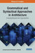 Grammatical and Syntactical Approaches in Architecture: Emerging Research and Opportunities by Ju Hyun Lee