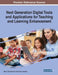 Next Generation Digital Tools and Applications for Teaching and Learning Enhancement by Mary T. Grassetti
