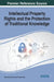 Intellectual Property Rights and the Protection of Traditional Knowledge by Nisha Dhanraj Dewani