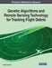 Genetic Algorithms and Remote Sensing Technology for Tracking Flight Debris by Maged Marghany