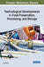 Technological Developments in Food Preservation, Processing, and Storage by Seydi Yıkmış