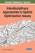 Interdisciplinary Approaches to Spatial Optimization Issues by Sami Faiz