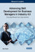 Advancing Skill Development for Business Managers in Industry 4.0: Emerging Research and Opportunities by Sara Fazzin