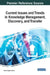 Current Issues and Trends in Knowledge Management, Discovery, and Transfer by Murray Eugene Jennex