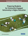 Preparing Students for Community-Engaged Scholarship in Higher Education by Aaron Samuel Zimmerman