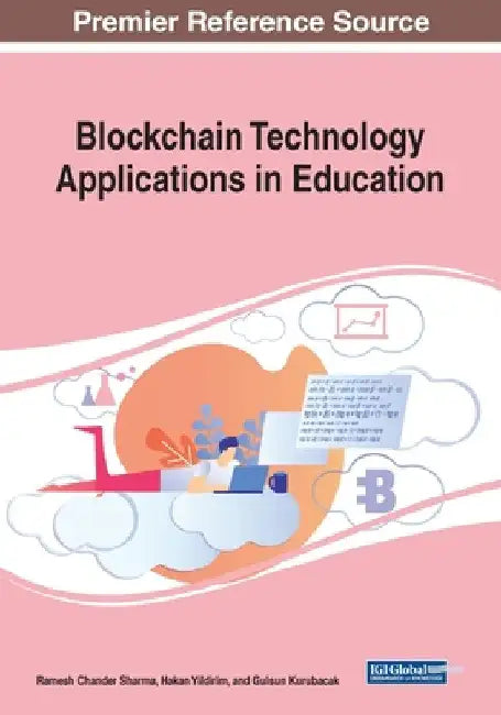 Blockchain Technology Applications in Education by Ramesh Chander Sharma