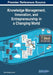 Knowledge Management, Innovation, and Entrepreneurship in a Changing World by Murray Eugene Jennex