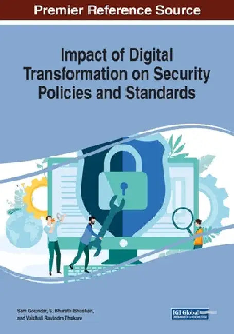 Impact of Digital Transformation on Security Policies and Standards by Sam Goundar