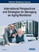 International Perspectives and Strategies for Managing an Aging Workforce by Fatma Ince