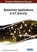 Blockchain Applications in IoT Security by Harshita Patel