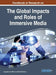 Handbook of Research on the Global Impacts and Roles of Immersive Media by Jacquelyn Ford Morie