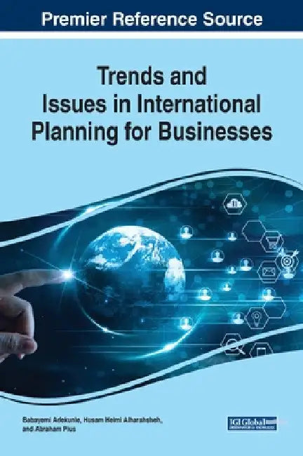 Trends and Issues in International Planning for Businesses by Babayemi Adekunle