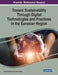 Toward Sustainability Through Digital Technologies and Practices in the Eurasian Region by Gainiya Tazhina