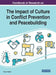 Handbook of Research on the Impact of Culture in Conflict Prevention and Peacebuilding by Essien Essien