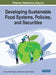Developing Sustainable Food Systems, Policies, and Securities by Abiodun Elijah Obayelu