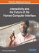 Interactivity and the Future of the Human-Computer Interface by Pedro Isaias