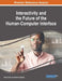 Interactivity and the Future of the Human-Computer Interface by Pedro Isaias