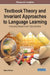 Textbook Theory and Invariant Approaches to Language Learning: Emerging Research and Opportunities by Elena Orlova