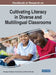Handbook of Research on Cultivating Literacy in Diverse and Multilingual Classrooms by Georgios Neokleous