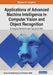 Applications of Advanced Machine Intelligence in Computer Vision and Object Recognition: Emerging Research and Opportunities by Shouvik Chakraborty