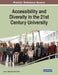 Accessibility and Diversity in the 21st Century University by Gary A. Berg