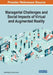 Managerial Challenges and Social Impacts of Virtual and Augmented Reality by Sandra Maria Correia Loureiro