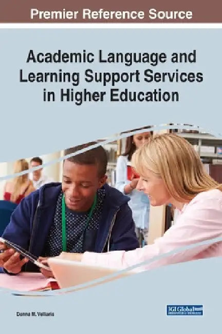 Academic Language and Learning Support Services in Higher Education by Donna M. Velliaris