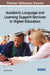 Academic Language and Learning Support Services in Higher Education by Donna M. Velliaris