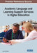 Academic Language and Learning Support Services in Higher Education by Donna M. Velliaris