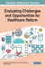 Evaluating Challenges and Opportunities for Healthcare Reform by Raj Selladurai