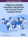 Indigenous Language Acquisition, Maintenance, and Loss and Current Language Policies by Toru Okamura