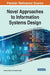 Novel Approaches to Information Systems Design by Naveen Prakash
