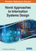 Novel Approaches to Information Systems Design by Naveen Prakash