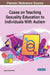Cases on Teaching Sexuality Education to Individuals With Autism by Peggy Schaefer Whitby