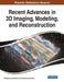 Recent Advances in 3D Imaging, Modeling, and Reconstruction by Athanasios Voulodimos