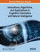 Innovations, Algorithms, and Applications in Cognitive Informatics and Natural Intelligence by Kwok Tai Chui