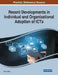 Recent Developments in Individual and Organizational Adoption of ICTs by Orkun Yildiz