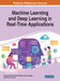 Machine Learning and Deep Learning in Real-Time Applications by Mehul Mahrishi