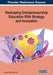 Reshaping Entrepreneurship Education With Strategy and Innovation by Ayansola Olatunji Ayandibu