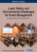 Legal, Safety, and Environmental Challenges for Event Management: Emerging Research and Opportunities by Vipin Nadda